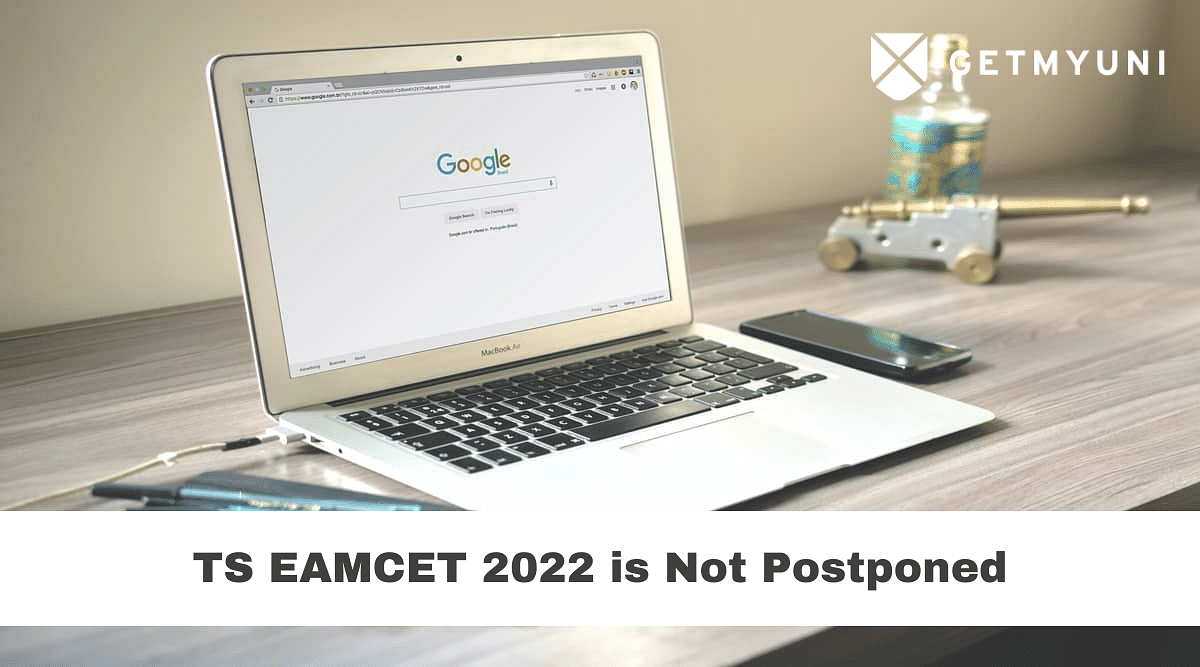 TS EAMCET 2022 Not Postponed: Exam to Be Held as per Schedule