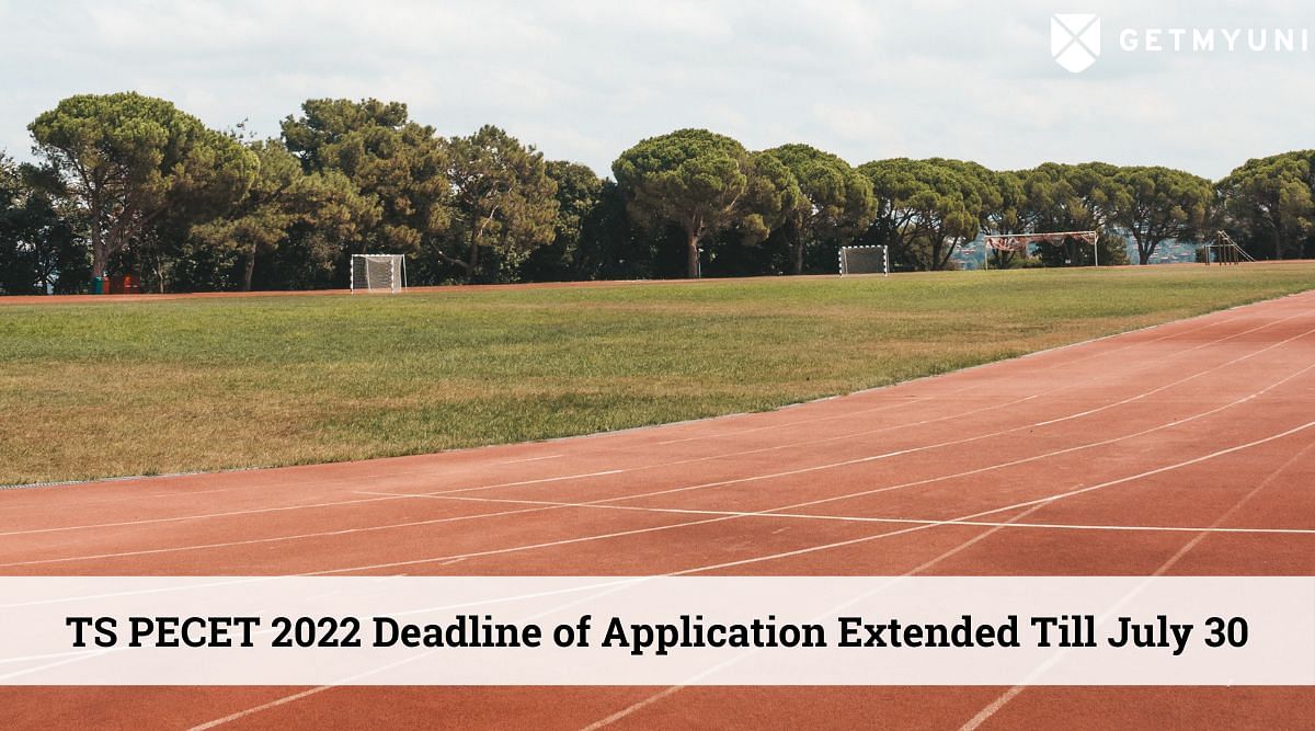 TS PECET 2022: Deadline of Application Extended Till July 30
