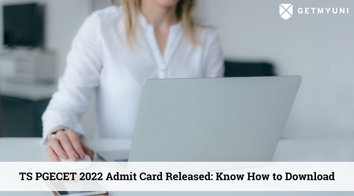 TS PGECET 2022 Admit Card Released: Check How to Download Here