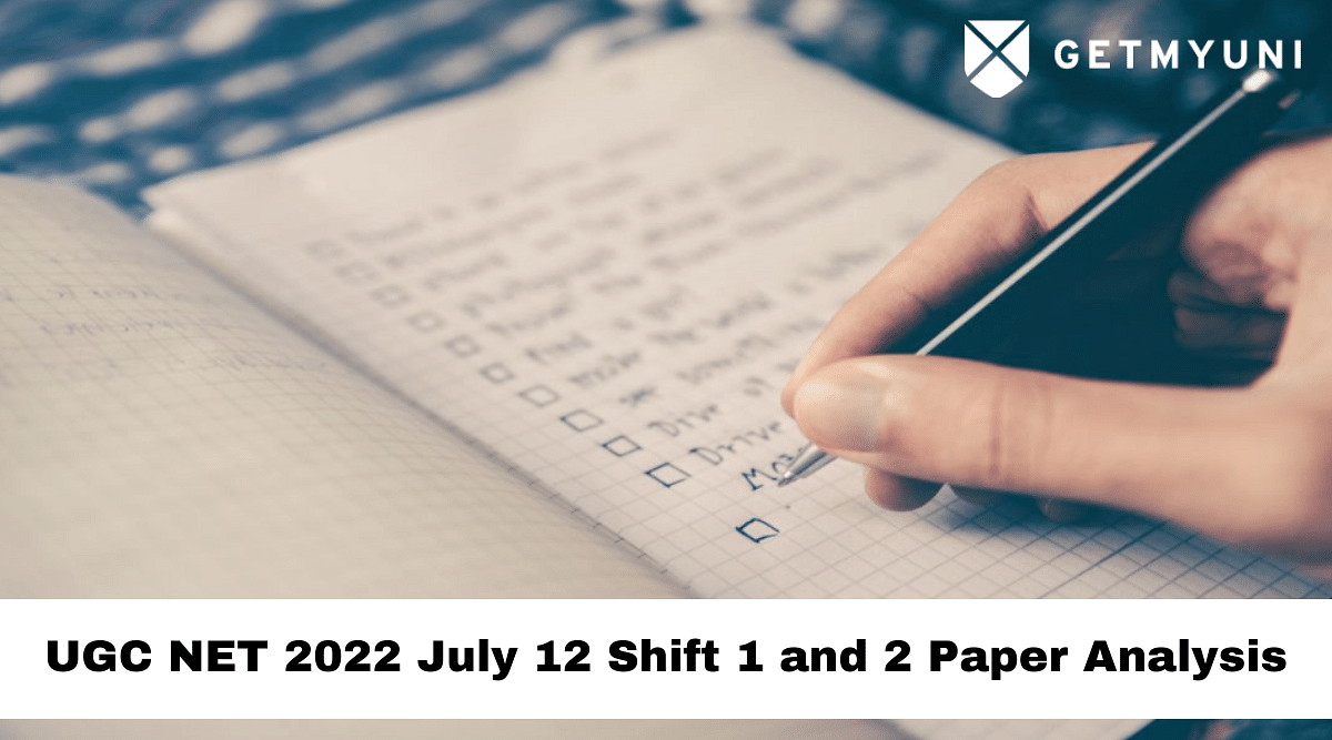UGC NET 2022 July 12 Shift 1 and 2 Paper Analysis