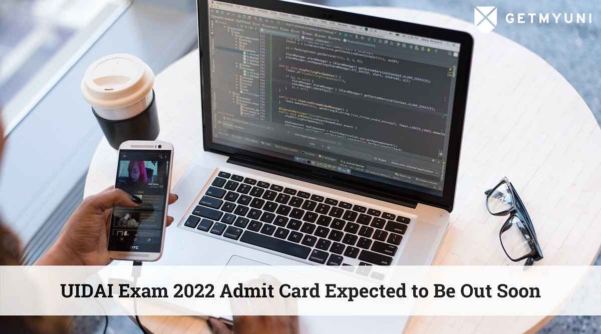 UIDAI Exam 2022 Admit Card Expected to Be Out Soon