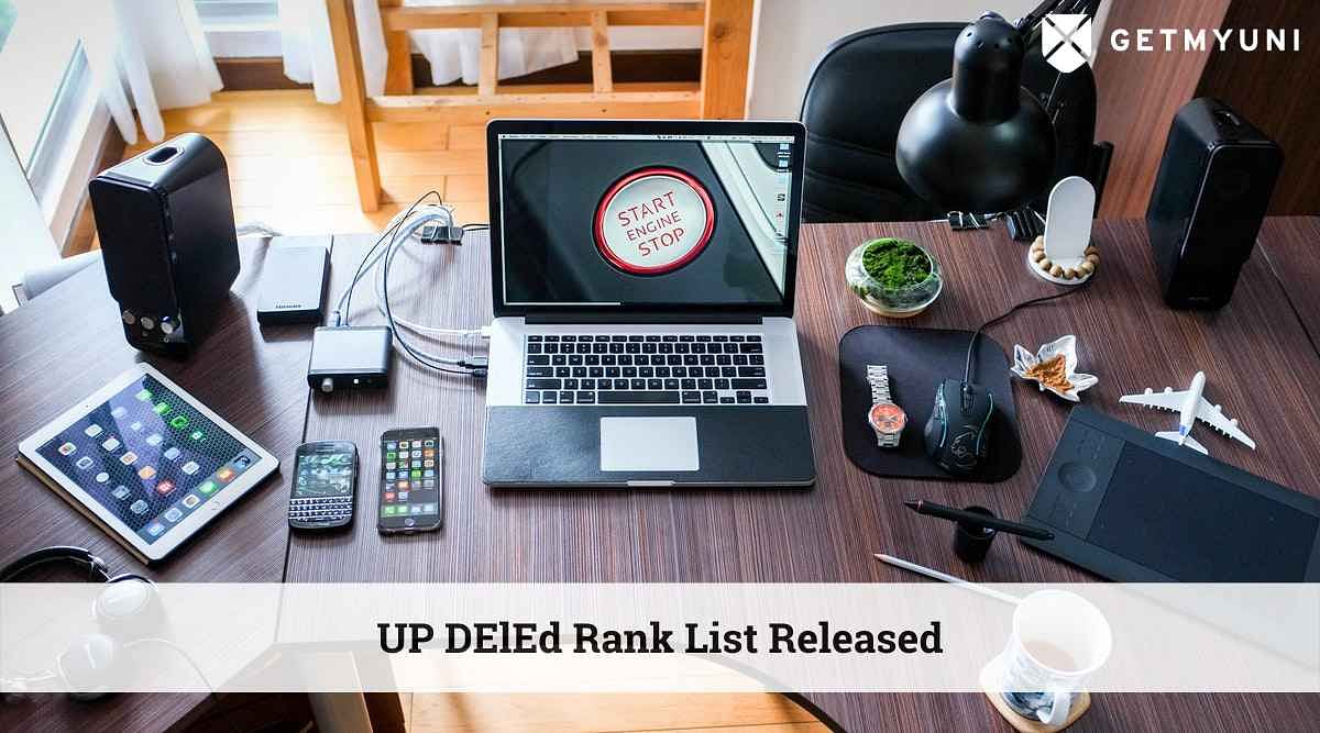 UP DElEd 2022 Rank List Released, Admissions Begin on 5th August