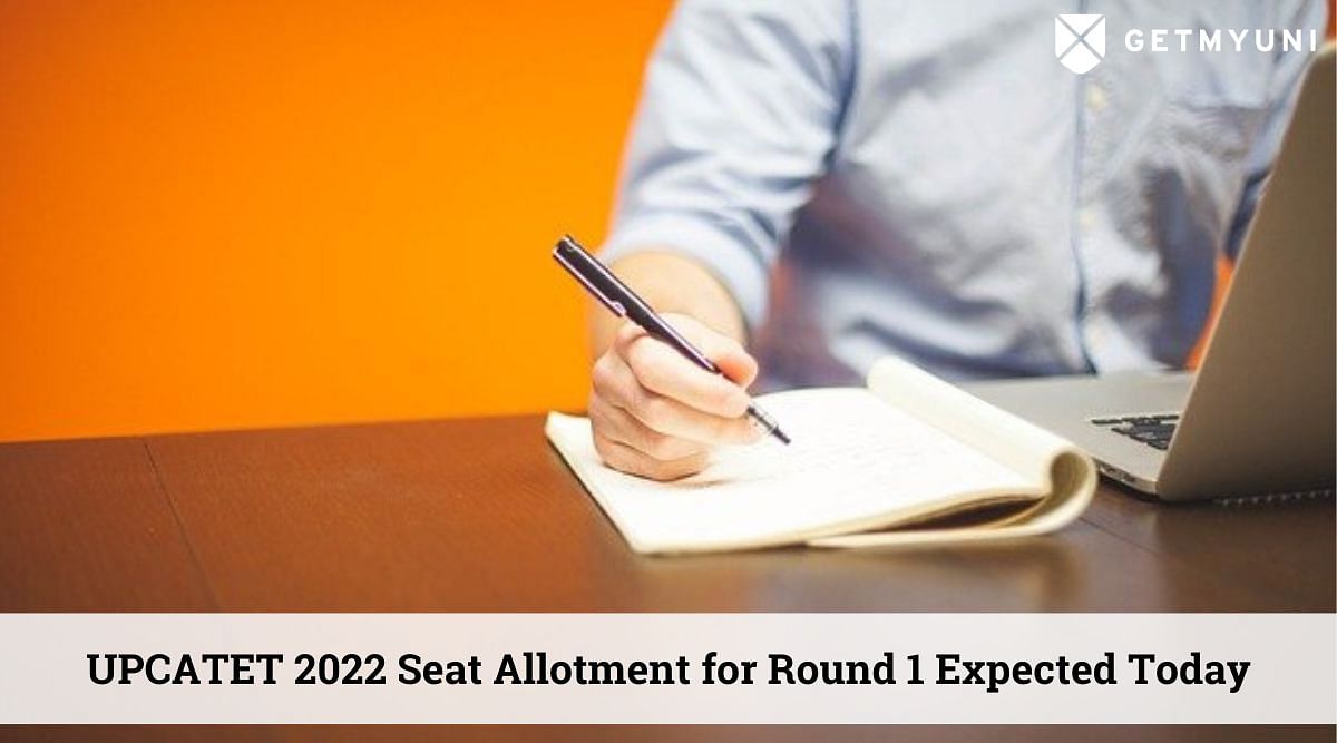 UPCATET 2022: Seat Allotment for Round 1 Expected Today