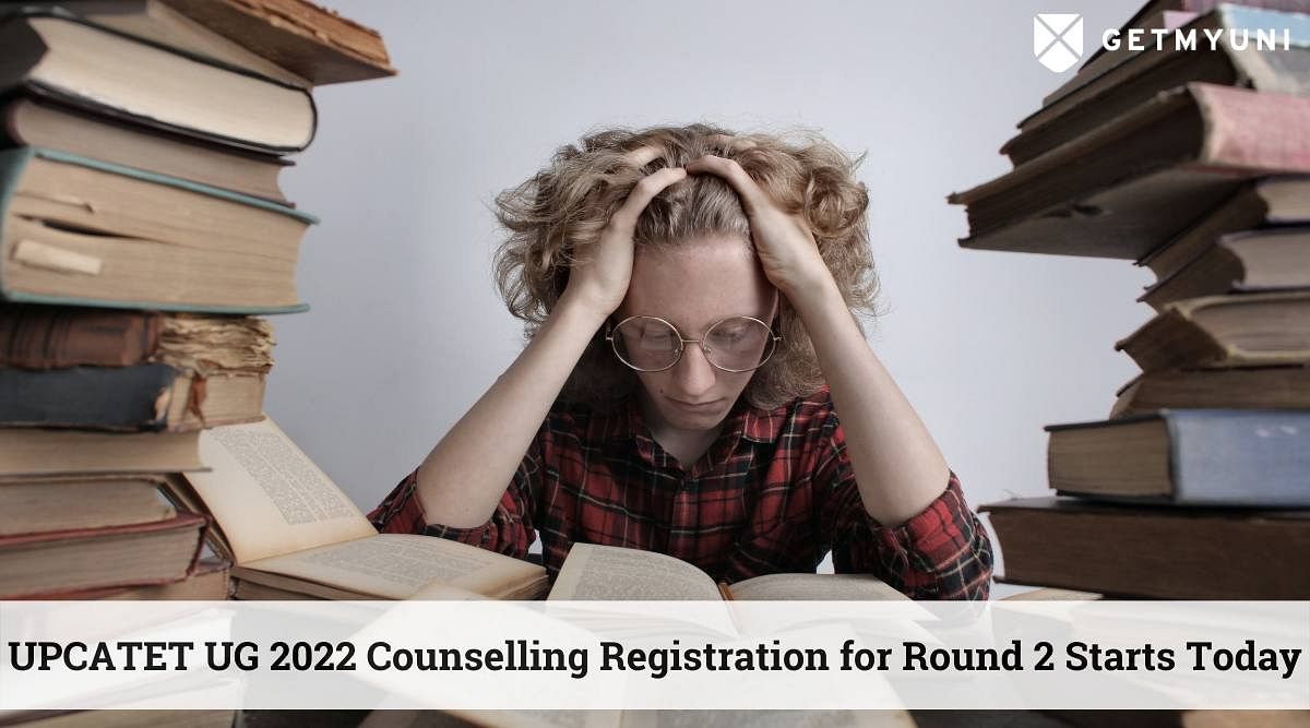 UPCATET UG 2022 Counselling Registration for Round 2 Starts Today – Details Here