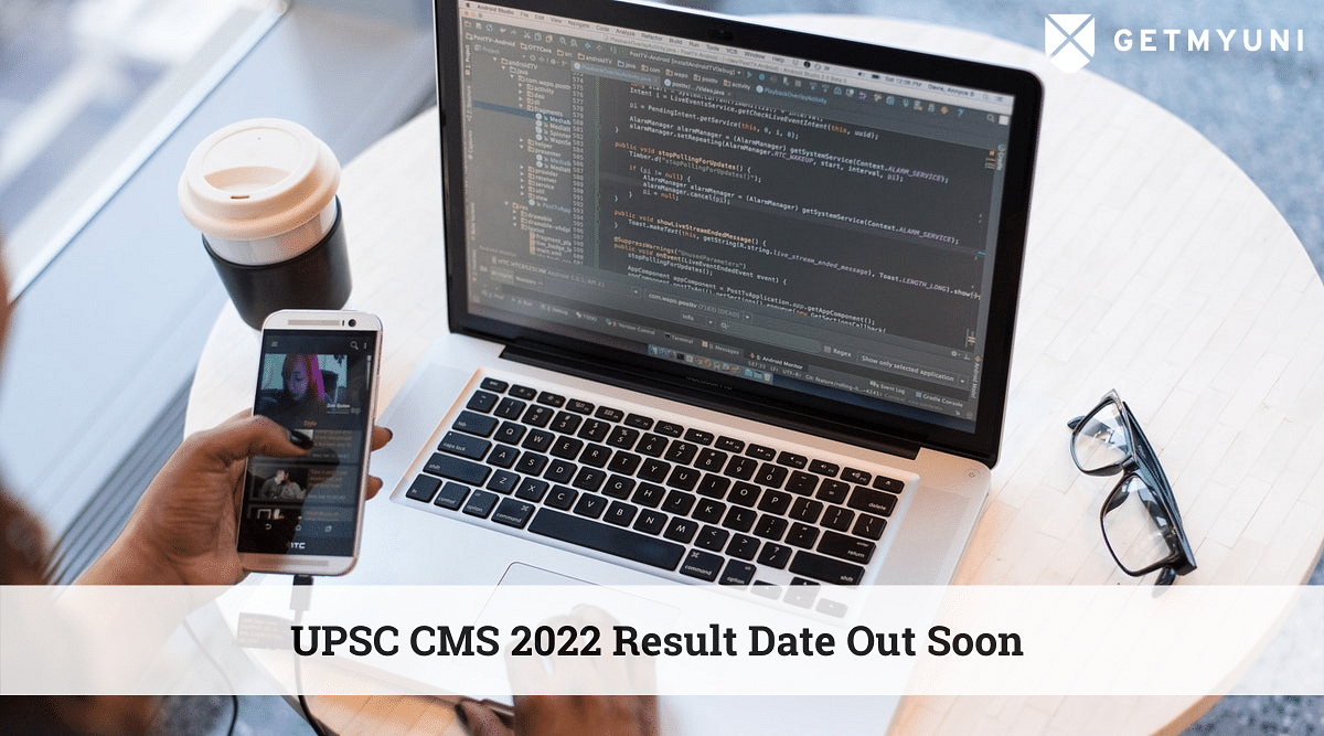 UPSC CMS 2022 Result Date Out Soon – Check Previous Year’s Cutoff