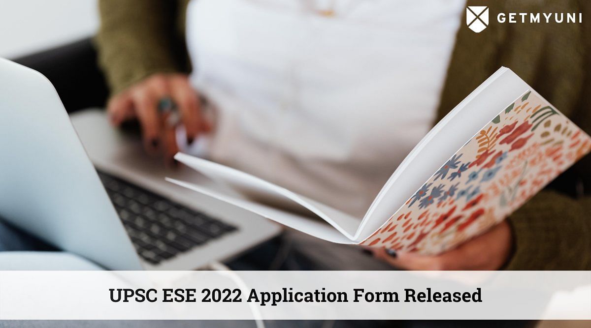 UPSC ESE 2022: Application Form Link at upsc.gov.in, Apply Now