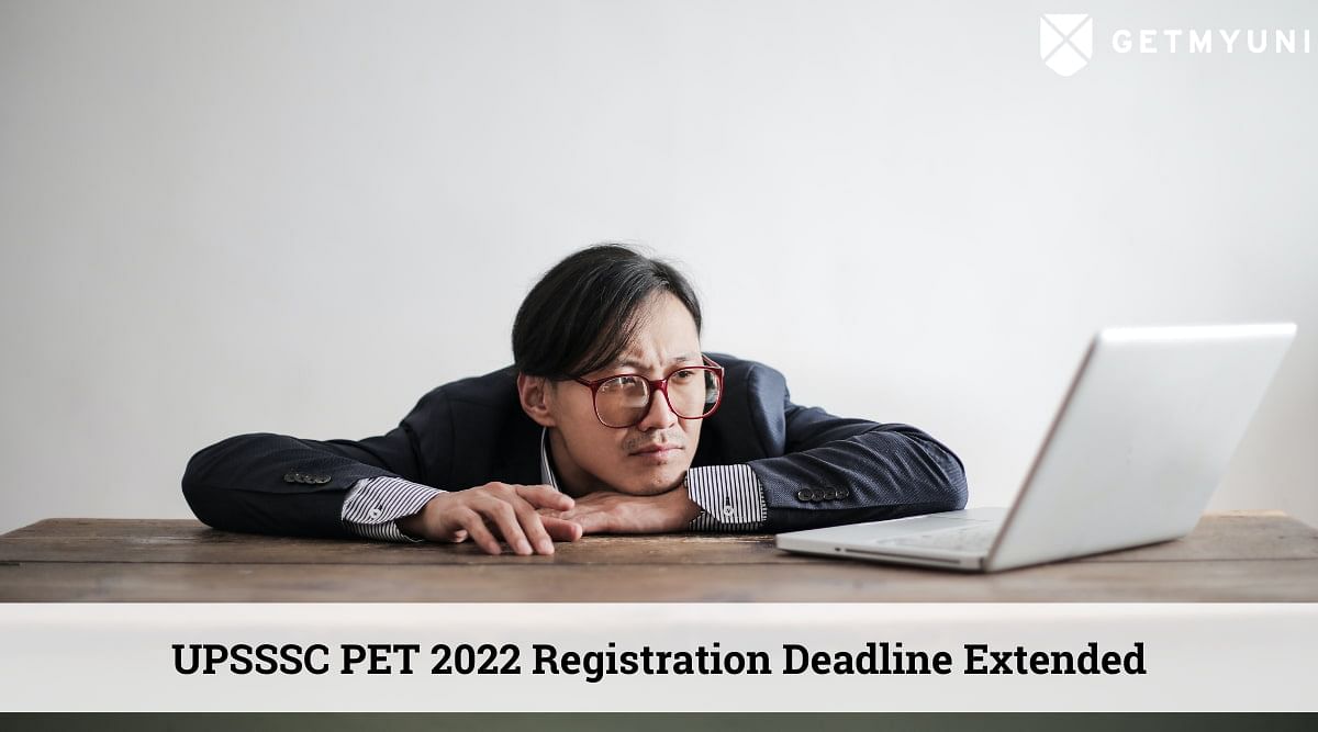 UPSSSC PET Online Form 2022 Last Date Extended – Know Details