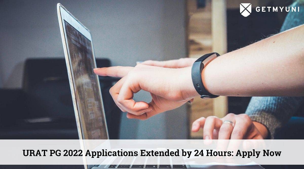 URAT PG 2022 Applications Extended by 24 Hours: Apply Now
