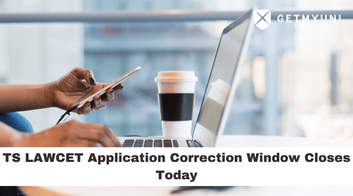 TS LAWCET 2022: Application Correction Window Closes Today