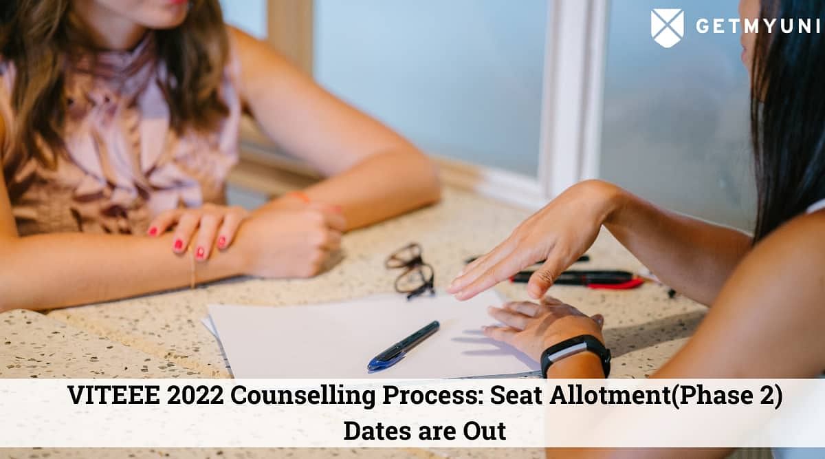 VITEEE 2022 Counselling Process (Phase 2) Dates are Out: Check Counselling Process & Dates