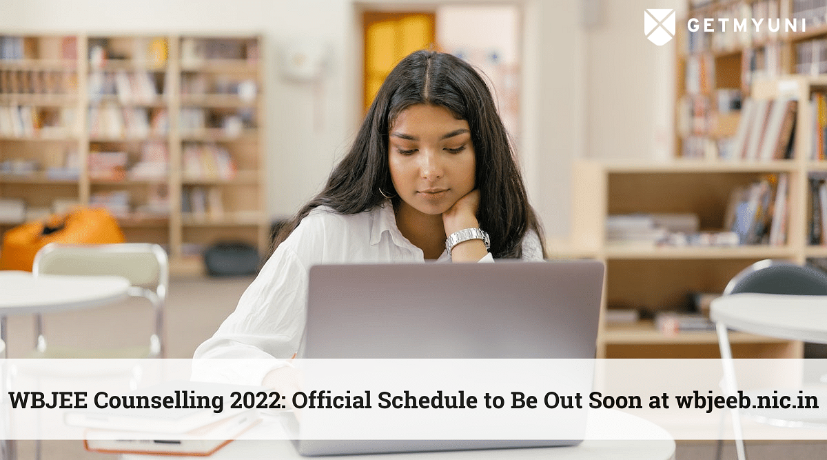 WBJEE Counselling 2022: Official Schedule to Be Out Soon at wbjeeb.nic.in