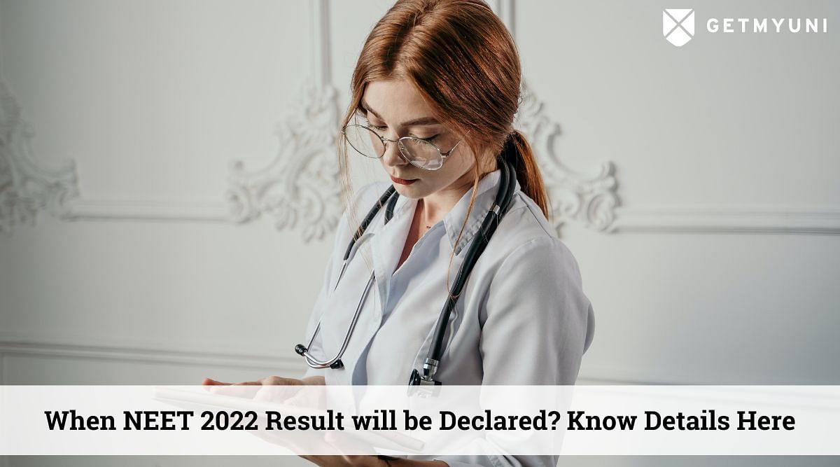 When NEET 2022 Result Will Be Declared? Know Details Here