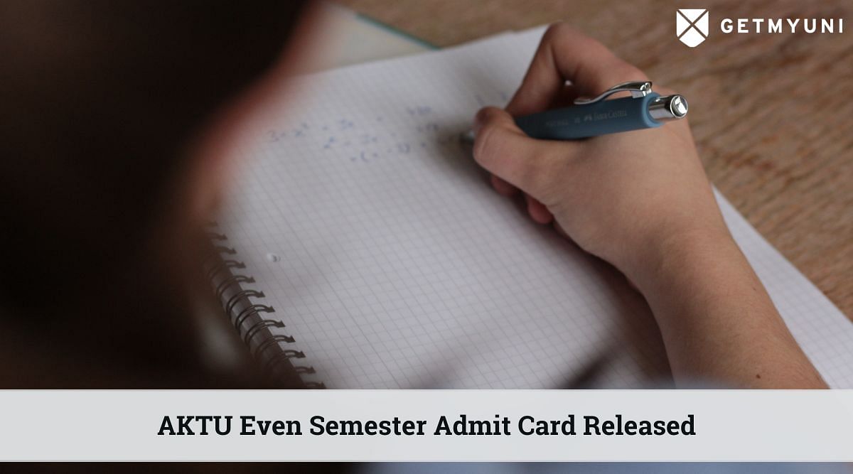 AKTU Even Semester Admit Card Released: Exams From 29 July to 22 Aug