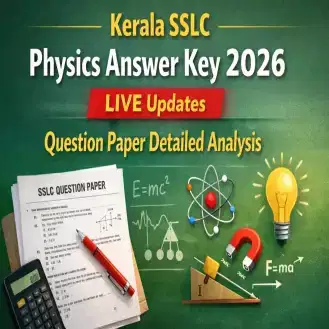 Kerala SSLC Physics Answer Key 2026 (OUT) LIVE: Paper Solving Underway, Exam Review