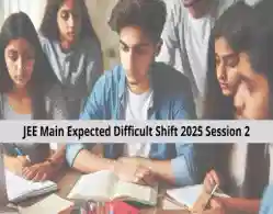 Which JEE Main Shift is Expected to be Toughest in Session 2 Exam 2025?