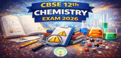 CBSE 12th Chemistry 2026 on Feb 28: Expert Checklist and Strategy to Tackle Question Paper