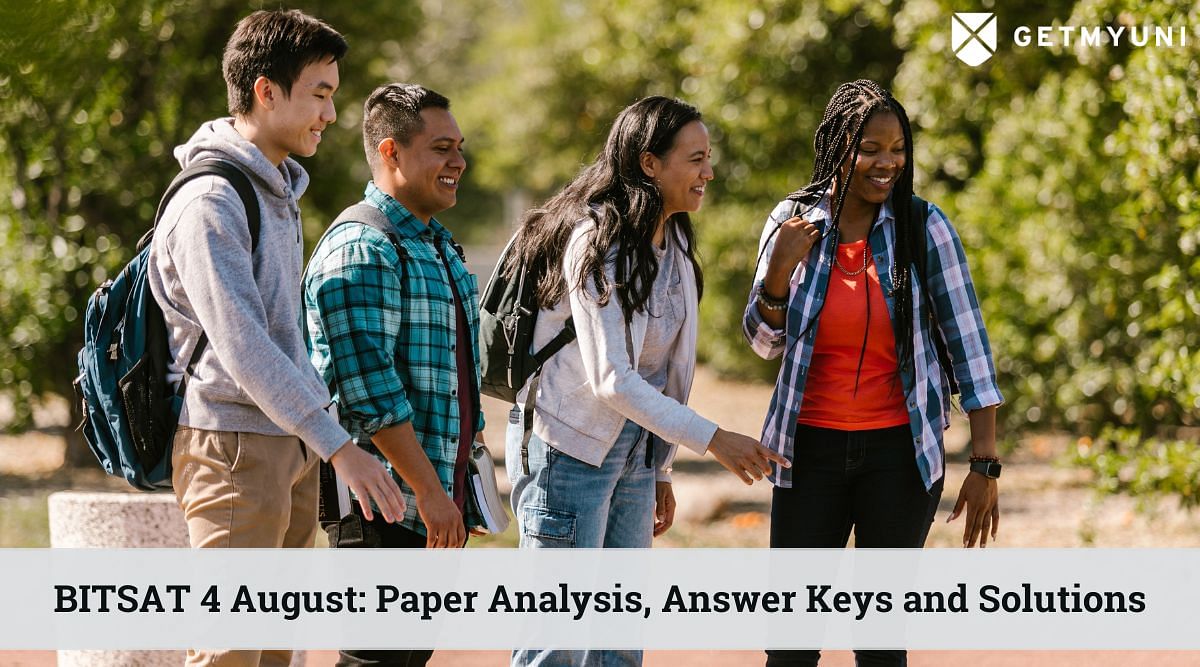 BITSAT 2022 Exam (4 August): Paper Analysis, Answer Keys and Solutions