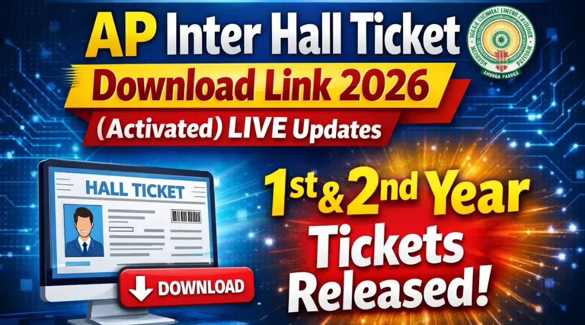 AP Inter Hall Ticket Download Link 2026 (Activated) LIVE Updates: 1st and 2nd Year Ticket Released