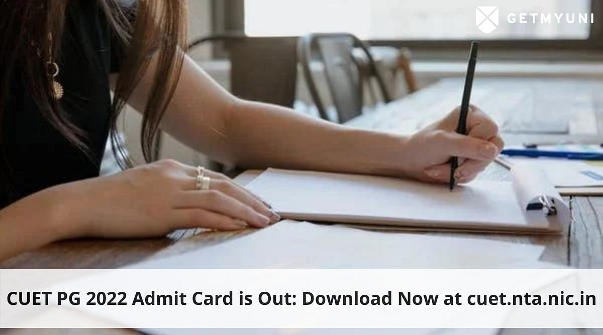 CUET PG 2022 Admit Card for 1, 2, 3 September is Out: Download Now at cuet.nta.nic.in
