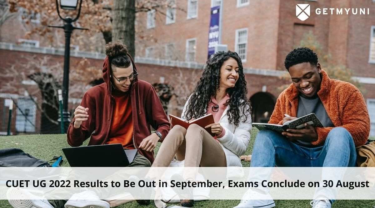 CUET Results 2022 for UG to Be Out in September, Exams Conclude on 30 August