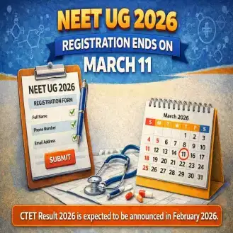 NEET UG 2026 Registration Ends on March 11: No Future Extension Extended