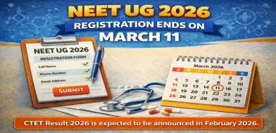 NEET UG 2026 Registration Ends on March 11: No Future Extension Extended