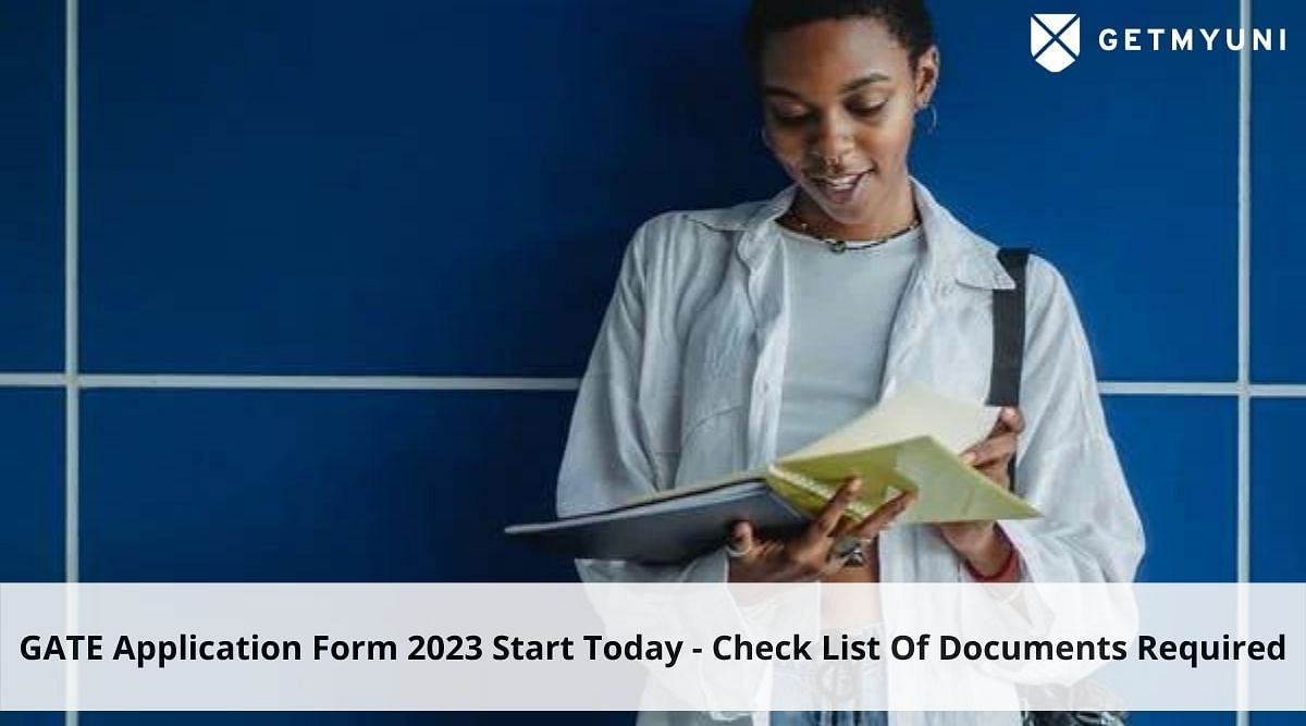 GATE Application Form 2023 Start Today – Check List Of Documents Required