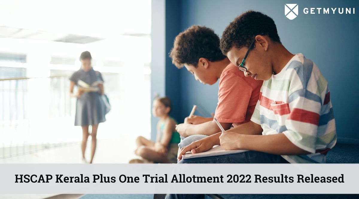 HSCAP Kerala Plus One Trial Allotment 2022 Results Released