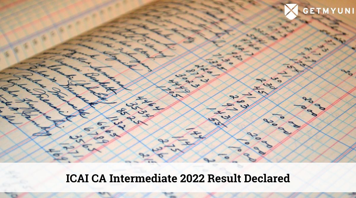 ICAI CA Intermediate Results 2022 Declared @icai.nic.in: Download Now