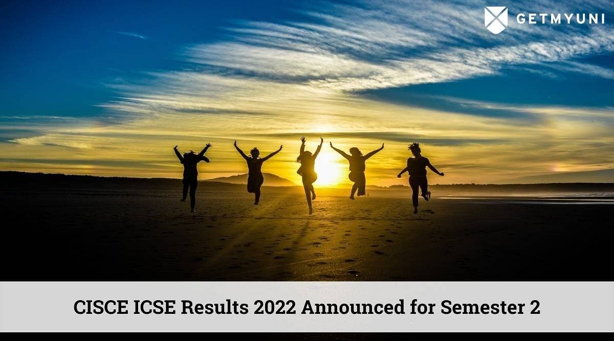 ICSE Results 2022 Announced for Semester 2, Check Results Now