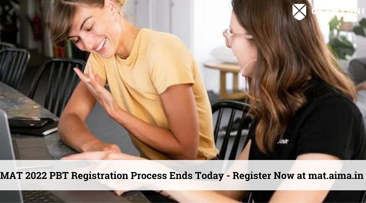 MAT 2022 PBT Registration Process Ends Today – Register Now at mat.aima.in