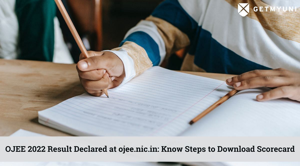 OJEE Result 2022 Declared at ojee.nic.in: Know Steps to Download Scorecard