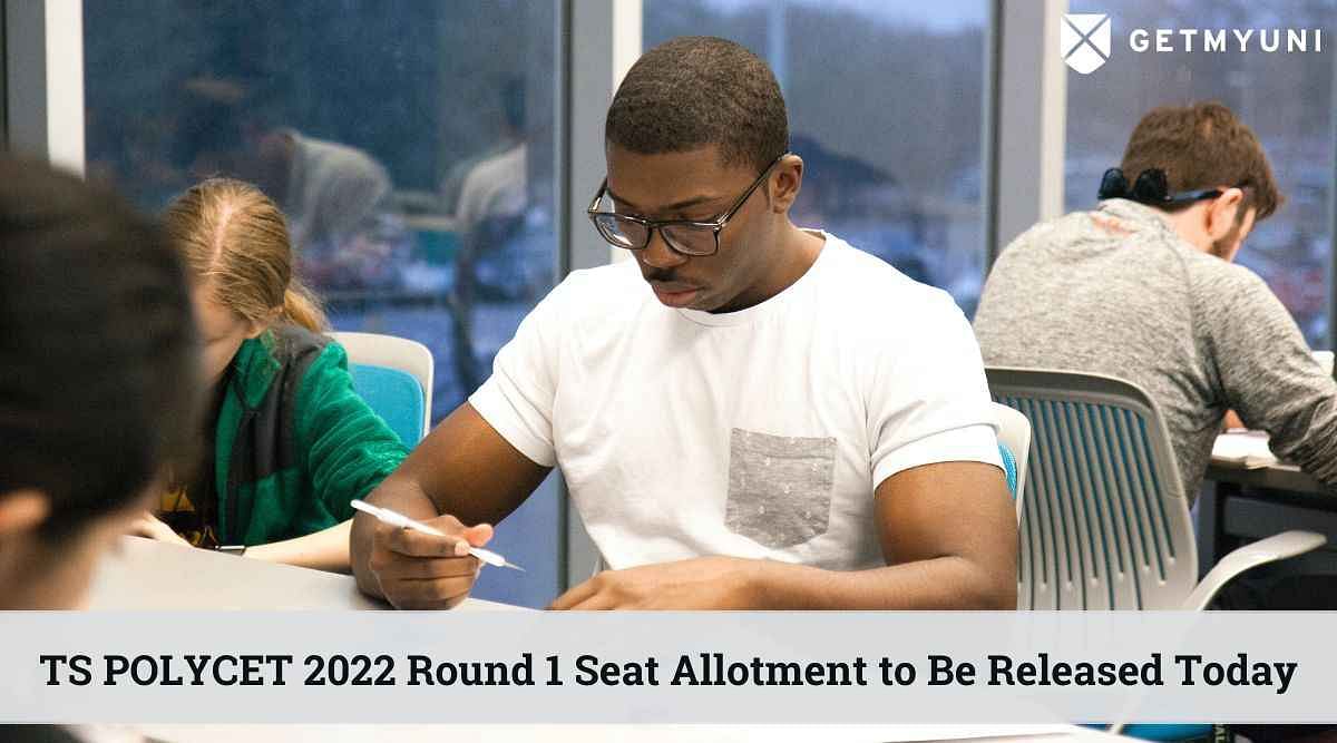 TS POLYCET 2022 Round 1 Seat Allotment to Be Released Today