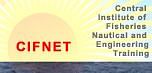 Central Institute of Fisheries Nautical and Engineering Training (CIFNET)