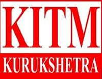 KITM - Kurukshetra Institute of Technology and Management