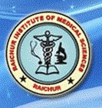 Raichur Institute of Medical Sciences, [RIOMS] Raichur